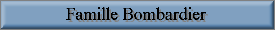 famille Bombardier